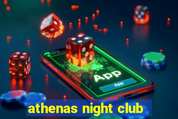 athenas night club